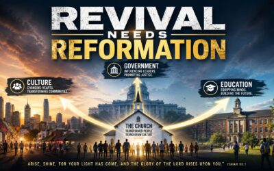 Revival Needs Reformation